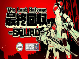 最终夺回小分队 The Last Salvage Squad 中文/动作冒险 解压即玩